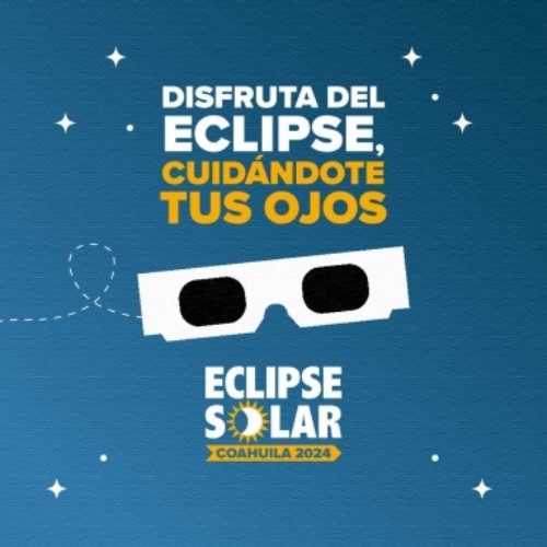 Listo Coahuila para el Gran Eclipse Total de Sol