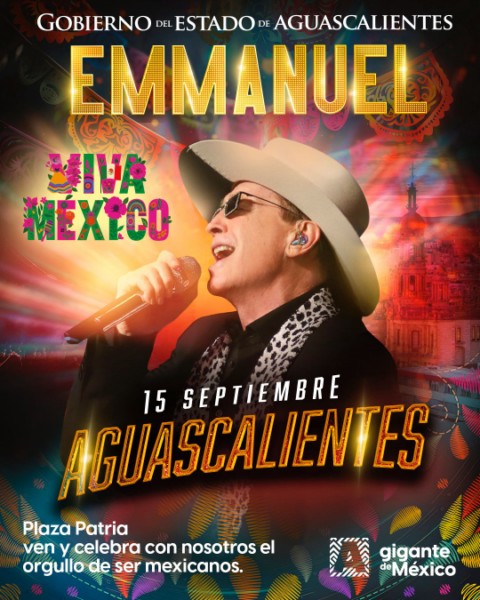 EMMANUEL EN VIVO: CELEBRA LA INDEPENDENCIA DE MÉXICO EN AGUASCALIENTES