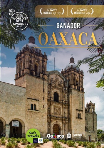    Oaxaca fue elegida como la número uno entre las 25 mejores ciudades turísticas del mundo