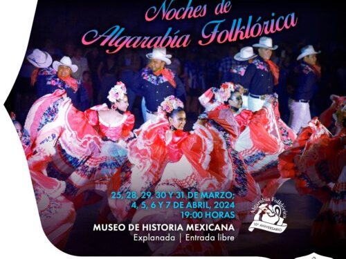 Vive las Noches de Algarabía Folklórica en el Museo de Historia Mexicana