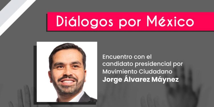 Máynez interactúa con la comunidad universitaria en su participación, encuentro «Diálogos pro México»