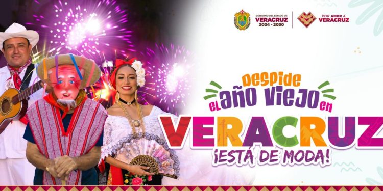 Despide el año viejo en Veracruz, ¡está de moda!