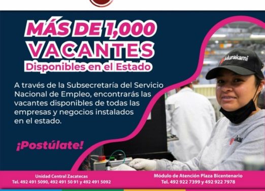 Oferta Gobierno de Zacatecas más de 1 mil vacantes laborales disponibles