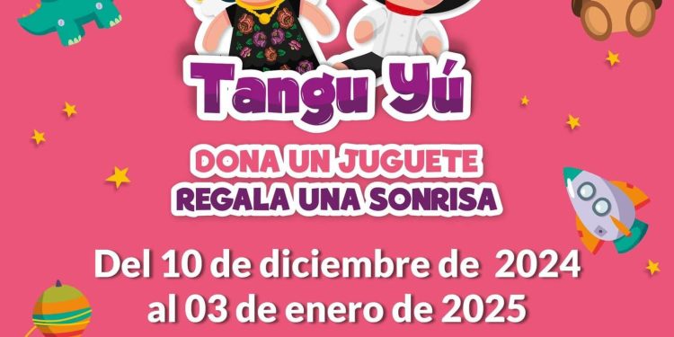 Reitera DIF Oaxaca invitación para sumarse a “TanguYú, dona un juguete, regala una sonrisa”