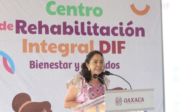 Inauguran el Centro de Rehabilitación Integral DIF Bienestar y Cuidados para Oaxaca