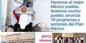 Presidenta, anuncia 18 programas y acctiones del plan México