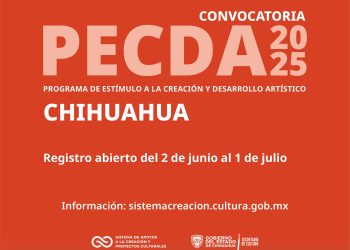 Invitan a la comunidad artística chihuahuense a participar en la convocatoria PECDA 2025