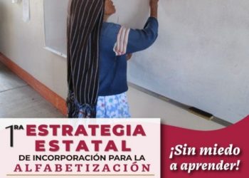Lanza IEEA Oaxaca Estrategia de Alfabetización «Sin miedo a aprender»