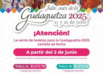 Reprograma Sectur Oaxaca para el 2 de junio venta regular de boletos para la Guelaguetza 2025