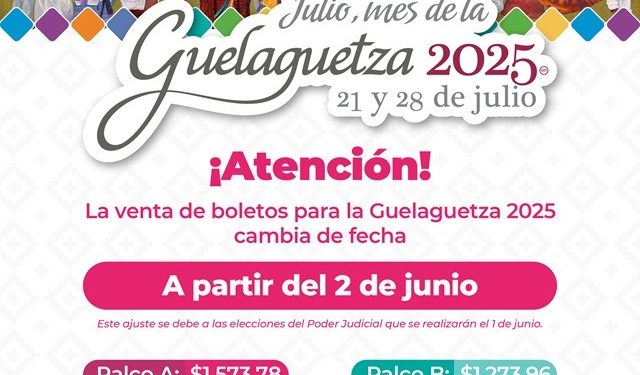 Reprograma Sectur Oaxaca para el 2 de junio venta regular de boletos para la Guelaguetza 2025